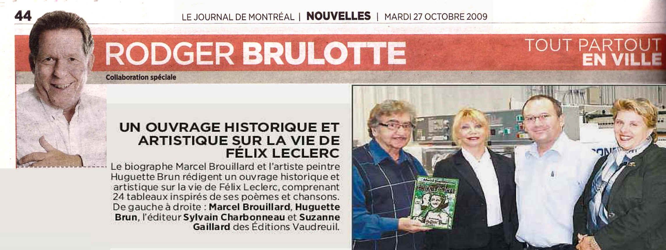 Rodger Brulotte diffuse notre projet  dans le Journal de Montral le 27 octobre 2009
